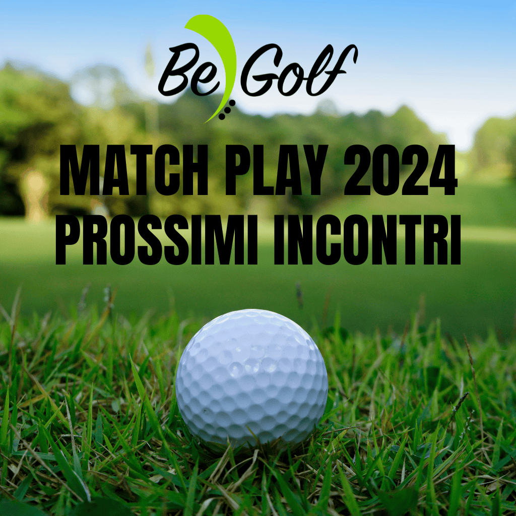 Match play Prossimi Incontri